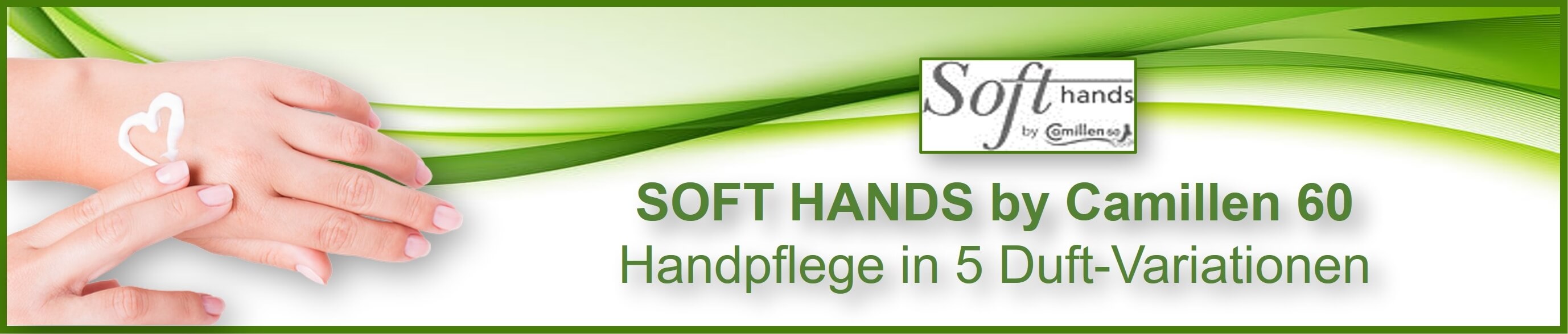 Duftige Handpflege SOFT HANDS by Camillen 60